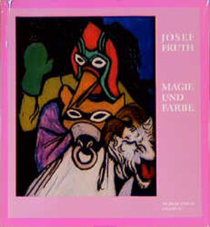 Buchcover Magie und Farbe | Josef Fruth | EAN 9783875533606 | ISBN 3-87553-360-7 | ISBN 978-3-87553-360-6