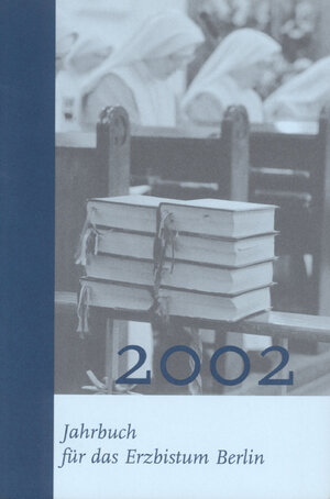 Buchcover Jahrbuch für das Erzbistum Berlin 2002  | EAN 9783875543537 | ISBN 3-87554-353-X | ISBN 978-3-87554-353-7