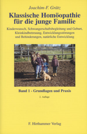 Buchcover Klassische Homöopathie für die junge Familie. Band 1 | Joachim F Grätz | EAN 9783875691139 | ISBN 3-87569-113-X | ISBN 978-3-87569-113-9