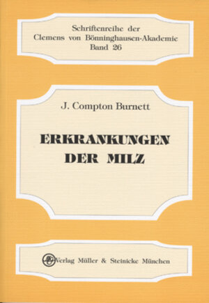 Erkrankungen der Milz: und deren Heilmittel, klinisch veranschaulicht