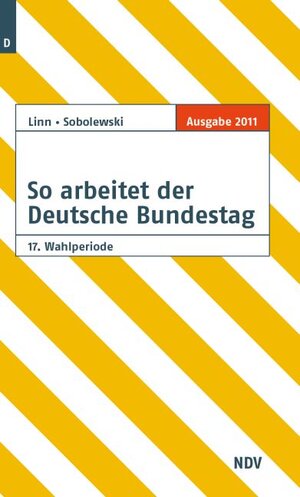 Buchcover So arbeitet der Deutsche Bundestag 17. Wahlperiode | Susanne Linn | EAN 9783875766752 | ISBN 3-87576-675-X | ISBN 978-3-87576-675-2