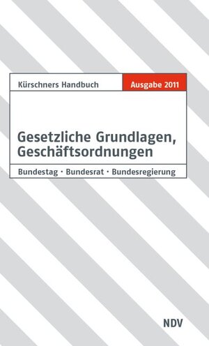 Buchcover Kürschners Handbuch Gesetzliche Grundlagen, Geschäftsordnungen  | EAN 9783875766806 | ISBN 3-87576-680-6 | ISBN 978-3-87576-680-6