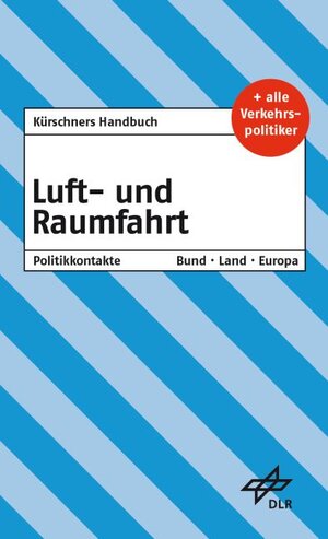 Buchcover Kürschners Handbuch Luft- und Raumfahrt  | EAN 9783875767957 | ISBN 3-87576-795-0 | ISBN 978-3-87576-795-7