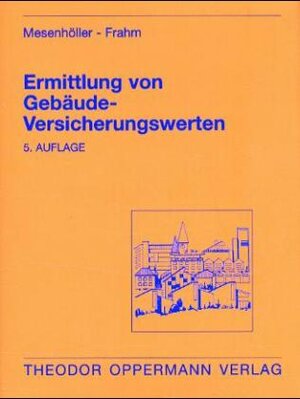 Die Ermittlung von Gebäude - Versicherungswerten