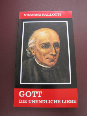 Buchcover Gott, die unendliche Liebe | Vinzenz Pallotti | EAN 9783876140414 | ISBN 3-87614-041-2 | ISBN 978-3-87614-041-4