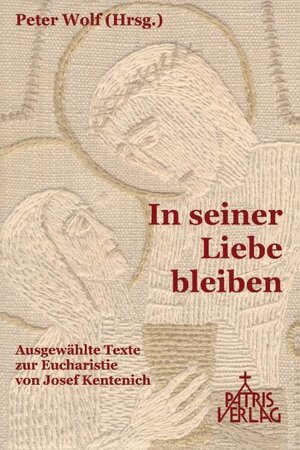 Buchcover In seiner Liebe bleiben  | EAN 9783876202778 | ISBN 3-87620-277-9 | ISBN 978-3-87620-277-8