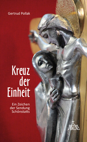 Buchcover Kreuz der Einheit | Gertrud Pollak | EAN 9783876204284 | ISBN 3-87620-428-3 | ISBN 978-3-87620-428-4