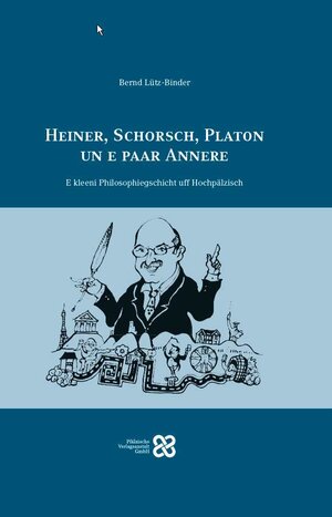 Buchcover Heiner, Schorsch, Platon un e paar Annere | Bernd Lütz-Binder | EAN 9783876293370 | ISBN 3-87629-337-5 | ISBN 978-3-87629-337-0