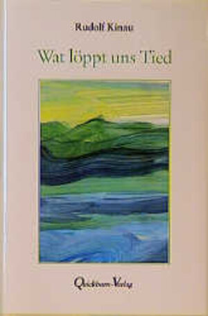 Buchcover Wat löppt uns Tied | Rudolf Kinau | EAN 9783876511894 | ISBN 3-87651-189-5 | ISBN 978-3-87651-189-4