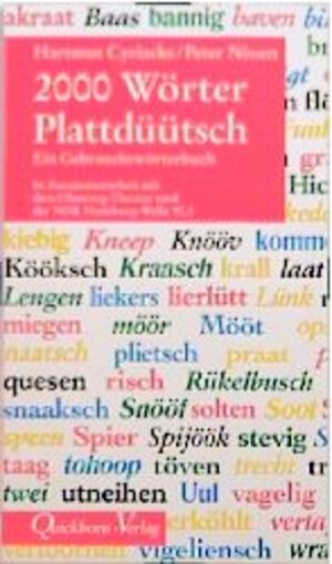 Zweitausend ( 2000) Wörter Plattdüütsch: Ein Gebrauchswörterbuch