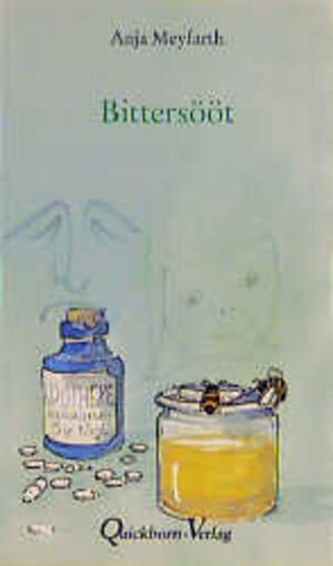 Buchcover Bittersööt | Anja Meyfarth | EAN 9783876512211 | ISBN 3-87651-221-2 | ISBN 978-3-87651-221-1