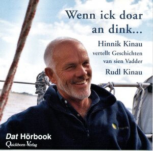 Buchcover Wenn ick doar an dink ... | Rudolf Kinau | EAN 9783876512693 | ISBN 3-87651-269-7 | ISBN 978-3-87651-269-3