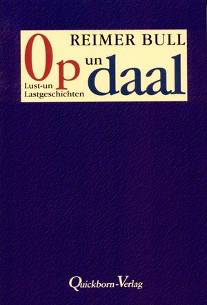 Buchcover Op un daal | Reimer Bull | EAN 9783876512907 | ISBN 3-87651-290-5 | ISBN 978-3-87651-290-7