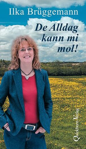 Buchcover De Alldag kann mi mol! | Ilka Brüggemann | EAN 9783876513799 | ISBN 3-87651-379-0 | ISBN 978-3-87651-379-9