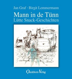 Buchcover Mann in de Tünn | Jan Graf | EAN 9783876514536 | ISBN 3-87651-453-3 | ISBN 978-3-87651-453-6