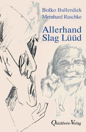 Buchcover Allerhand Slag Lüüd | Bolko Bullerdiek | EAN 9783876514864 | ISBN 3-87651-486-X | ISBN 978-3-87651-486-4