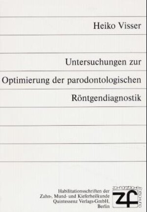 Untersuchungen zur Optimierung der parodontologischen Röntgendiagnostik