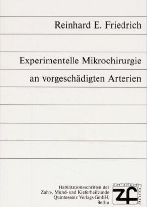 Experimentelle Mikrochirurgie an vorgeschädigten Arterien