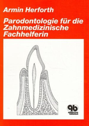 Parodontologie für die Zahnmedizinische Fachhelferin