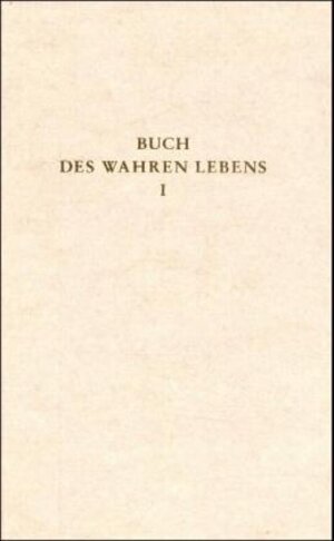 Buchcover Das Buch des wahren Lebens. Lehren des göttlichen Meisters  | EAN 9783876670607 | ISBN 3-87667-060-8 | ISBN 978-3-87667-060-7