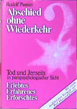 Buchcover Abschied ohne Wiederkehr? | Rudolf Passian | EAN 9783876670669 | ISBN 3-87667-066-7 | ISBN 978-3-87667-066-9