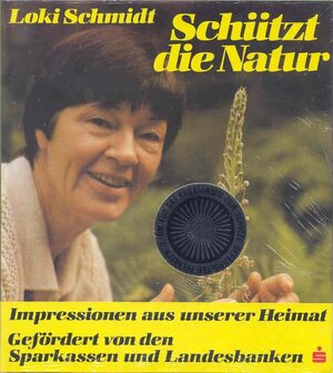 Buchcover Schützt die Natur | Loki Schmidt | EAN 9783876671468 | ISBN 3-87667-146-9 | ISBN 978-3-87667-146-8