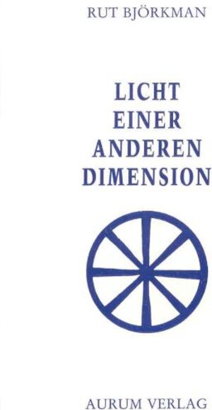 Buchcover Licht einer anderen Dimension | Rut Björkman | EAN 9783876673905 | ISBN 3-87667-390-9 | ISBN 978-3-87667-390-5