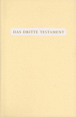 Buchcover Das Dritte Testament  | EAN 9783876677781 | ISBN 3-87667-778-5 | ISBN 978-3-87667-778-1