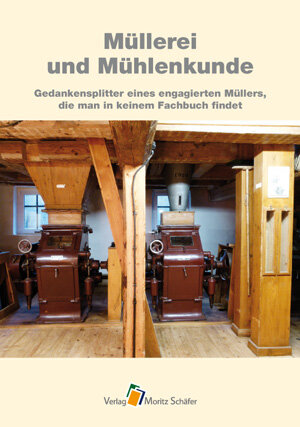 Buchcover Müllerei und Mühlenkunde | Herbert Fischer | EAN 9783876961637 | ISBN 3-87696-163-7 | ISBN 978-3-87696-163-7