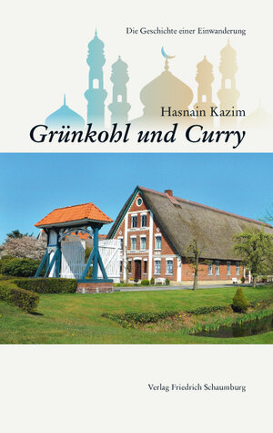 Buchcover Grünkohl und Curry. | Hasnain Kazim | EAN 9783876970219 | ISBN 3-87697-021-0 | ISBN 978-3-87697-021-9