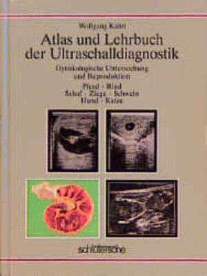 Atlas und Lehrbuch der Ultraschalldiagnostik. Gynäkologische Untersuchung und Reproduktion