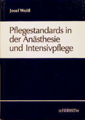 Pflegestandards in der Anästhesie und Intensivpflege