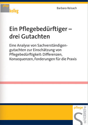 Buchcover Ein Pflegebedürftiger - drei Gutachten | Barbara Reisach | EAN 9783877066911 | ISBN 3-87706-691-7 | ISBN 978-3-87706-691-1