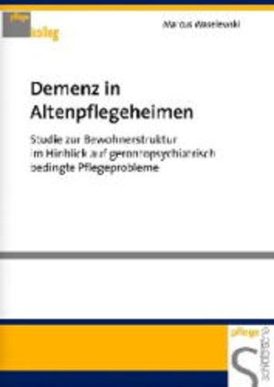 Demenz in Altenpflegeheimen