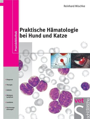 Praktische Hämatologie bei Hund und Katze