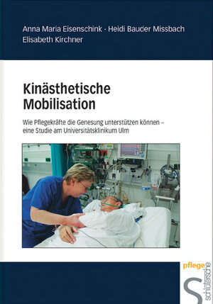 Buchcover Kinästhetische Mobilisation | Anna M Eisenschink | EAN 9783877067369 | ISBN 3-87706-736-0 | ISBN 978-3-87706-736-9