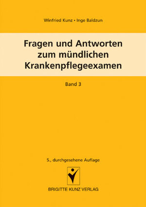 Buchcover Fragen und Antworten zum mündlichen Krankenpflegeexamen | Winfried Kunz | EAN 9783877068724 | ISBN 3-87706-872-3 | ISBN 978-3-87706-872-4