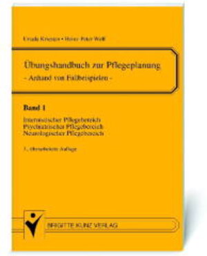 Übungshandbuch zur Pflegeplanung. Anhand von Fallbeispielen: Übungshandbuch zur Pflegeplanung 1: BD 1