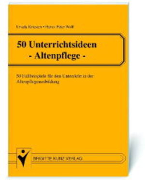 Buchcover 50 Unterrichtsideen - Altenpflege | Ursula Kriesten | EAN 9783877069509 | ISBN 3-87706-950-9 | ISBN 978-3-87706-950-9