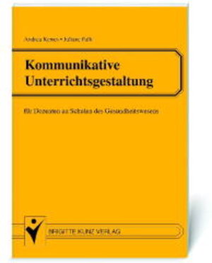 Buchcover Kommunikative Unterrichtsgestaltung | Andrea Kerres | EAN 9783877069783 | ISBN 3-87706-978-9 | ISBN 978-3-87706-978-3