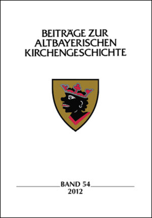 Buchcover Beiträge zur altbayerischen Kirchengeschichte, Band 54 (2012)  | EAN 9783877078730 | ISBN 3-87707-873-7 | ISBN 978-3-87707-873-0