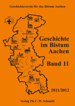 Buchcover Geschichte im Bistum Aachen, Band 11 (2011/2012)  | EAN 9783877079058 | ISBN 3-87707-905-9 | ISBN 978-3-87707-905-8