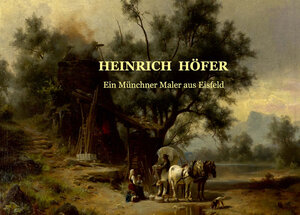 Buchcover Heinrich Höfer – Ein Münchner Maler aus Eisfeld  | EAN 9783877079270 | ISBN 3-87707-927-X | ISBN 978-3-87707-927-0