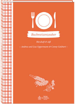 Buchcover Buchweizenzauber | Andrea und Lisa Oppermann & Conny Golchert | EAN 9783877166543 | ISBN 3-87716-654-7 | ISBN 978-3-87716-654-3