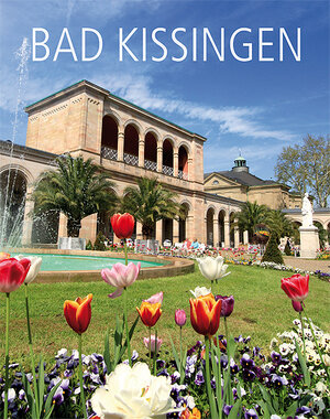 Buchcover Bad Kissingen  | EAN 9783877178508 | ISBN 3-87717-850-2 | ISBN 978-3-87717-850-8