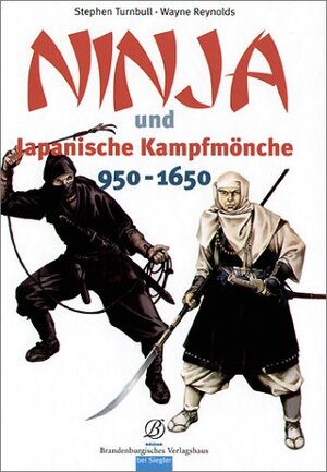 Ninja und Japanische Kampfmönche 950 - 1650