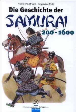 Die Geschichte der Samurai 200 - 1600