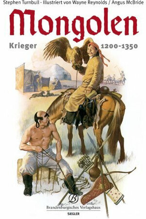 Buchcover Mongolen | Stephen Turnbull | EAN 9783877486696 | ISBN 3-87748-669-X | ISBN 978-3-87748-669-6