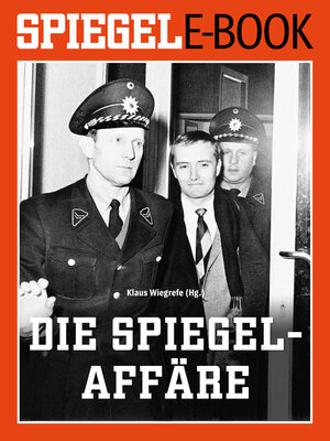 Buchcover Die SPIEGEL-Affäre | Klaus Wiegrefe | EAN 9783877631348 | ISBN 3-87763-134-7 | ISBN 978-3-87763-134-8
