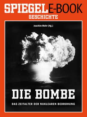 Buchcover Die Bombe - Das Zeitalter der nuklearen Bedrohung  | EAN 9783877631713 | ISBN 3-87763-171-1 | ISBN 978-3-87763-171-3